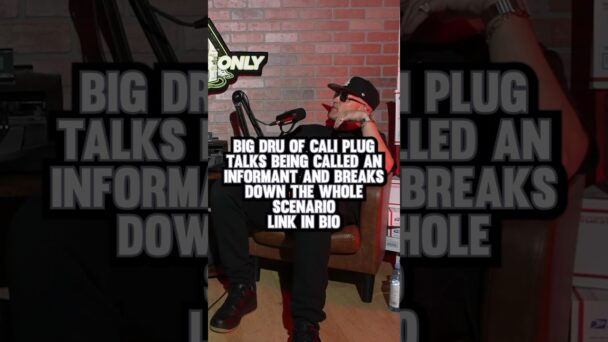 Big Dru of Cali Plug talks being called an informant and breaks down the whole scenario.