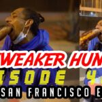 Tweaker Hunters - Episode 40 - San Francisco Edition
