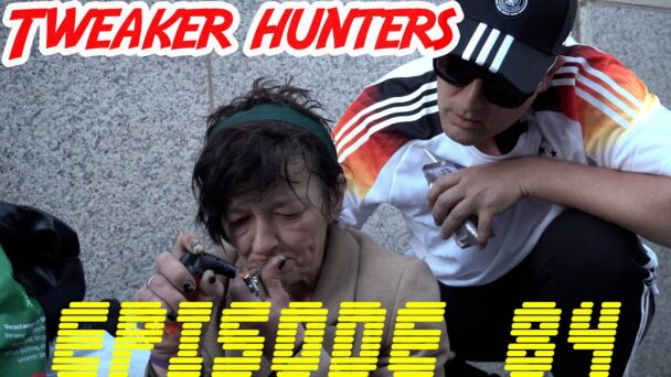 Tweaker Hunters - Episode 84 - Germany Edition Part 2