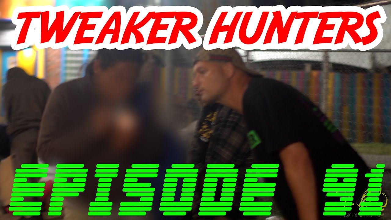 Tweaker Hunters - Episode 91 - Kensington Philly PA - Tranq Edition PART 2